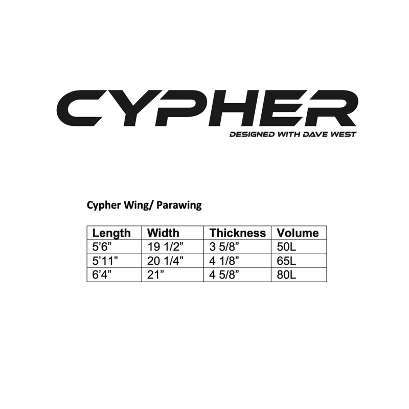 Cypher 5’6", 19 1/2", 3 5/8" - 50L| Wing/ Parawing | Suits All Levels